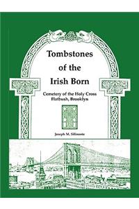 Tombstones of the Irish Born