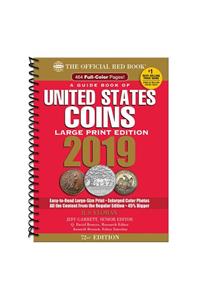 2019 Official Red Book of United States Coins - Large Print Edition: The Official Red Book (Large Print)