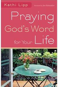 Praying God's Word for Your Life