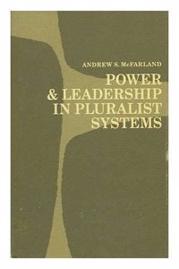 Power and Leadership in Pluralist Systems