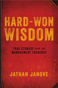 Hard-Won Wisdom