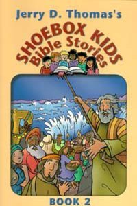 Jerry D. Thomas's Shoebox Kids' Bible Stories