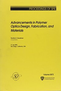 Advancements in Polymer Optics Design, Fabrication, and Materials