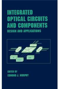 Integrated Optical Circuits and Components