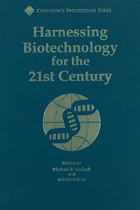 Harnessing Biotechnology for the 21st Century