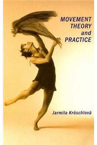 Movement Theory and Practice