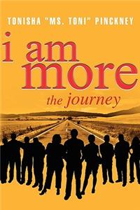 I Am More