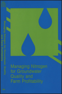 Managing Nitrogen for Groundwater Quality and Farm Profitability