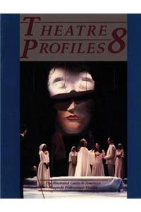 Theatre Profiles 8