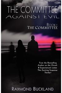 Committee Against Evil Book I