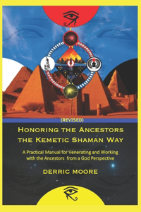 Honoring the Ancestors the Kemetic Shaman Way