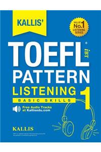 KALLIS' TOEFL iBT Pattern Listening 1