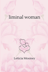 Liminal Woman