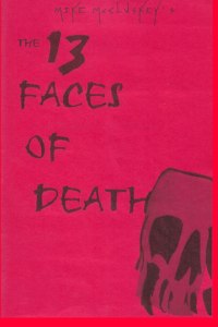 The 13 Faces Of Death