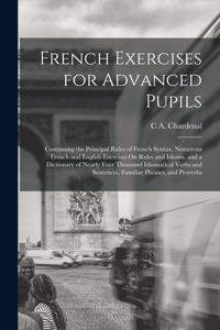 French Exercises for Advanced Pupils