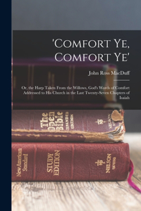 'comfort Ye, Comfort Ye'