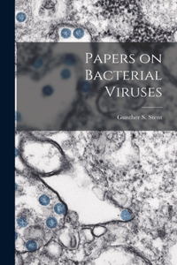 Papers on Bacterial Viruses