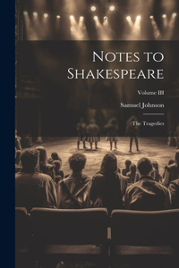 Notes to Shakespeare