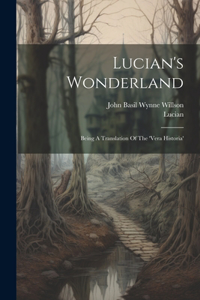 Lucian's Wonderland