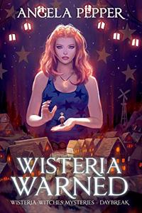 Wisteria Warned