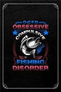 OCFD Obsessive Compulsive Fishing Disorder