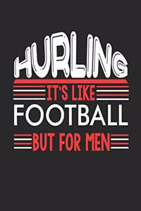 Hurling It's Like Football But For Men
