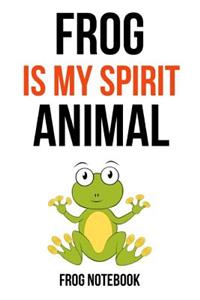 Frog Is My Spirit Animal
