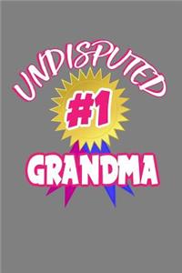 Undisputed Number One Grandma