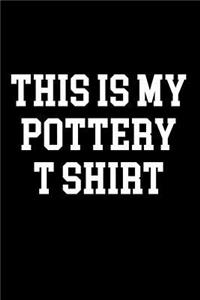This is my pottery T Shirt