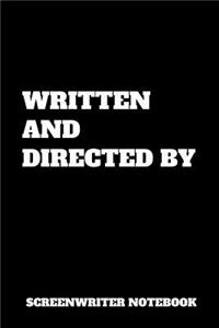 Written And Directed By