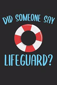 Did Someone Say Lifeguard?