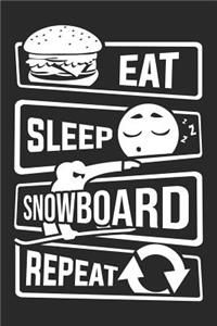 Eat Sleep Snowboard Repeat