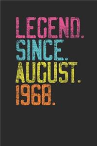 Legend Since August 1968