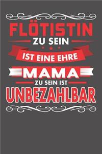 Flötistin Zu Sein Ist Eine Ehre - Mama Zu Sein Ist Unbezahlbar: Wochenplaner für ein ganzes Jahr - ohne festes Datum