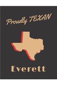 Everett Proudly Texan