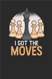 I Got The Moves