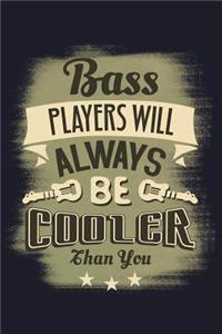 Bass Players Will Always Be Cooler Than You