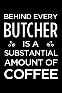 Behind Every Butcher Is a Substantial Amount of Coffee