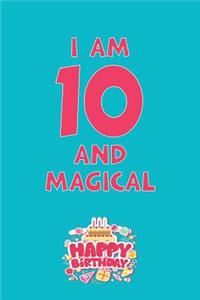 I Am 10 and Magical