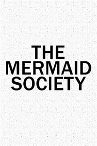 The Mermaid Society