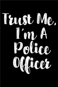 Trust Me, I'm A Police Officer