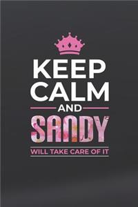Keep Calm and Sandy Will Take Care of It