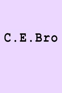 C.E.Bro