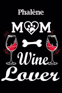 Phalene Mom Wine Lover