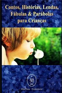 Contos, Histórias, Lendas, Fábulas & Parábolas para Crianças