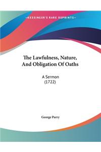 The Lawfulness, Nature, And Obligation Of Oaths