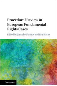 Procedural Review in European Fundamental Rights Cases