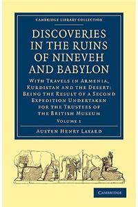 Discoveries in the Ruins of Nineveh and Babylon