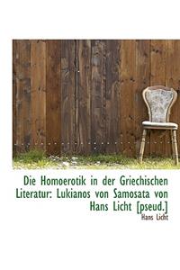 Die Homoerotik in Der Griechischen Literatur