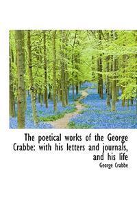 The Poetical Works of the George Crabbe